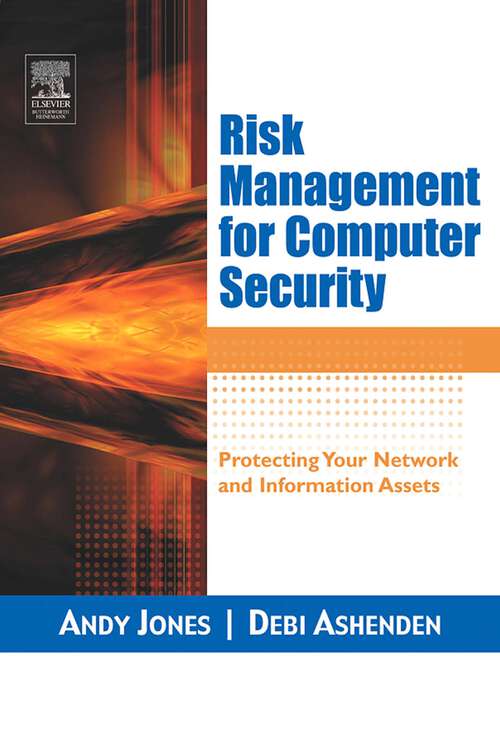 Book cover of Risk Management for Computer Security: Protecting Your Network and Information Assets