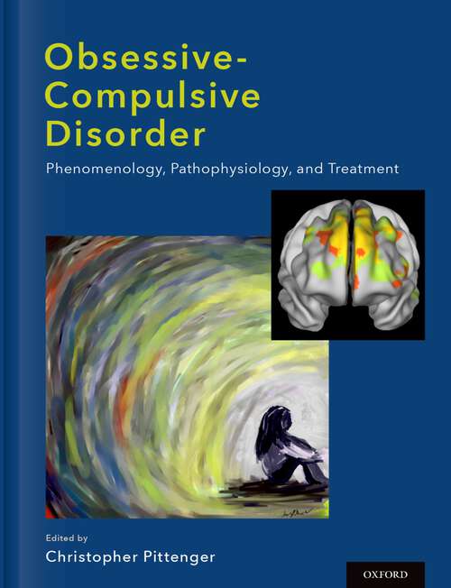 Book cover of Obsessive-compulsive Disorder: Phenomenology, Pathophysiology, and Treatment
