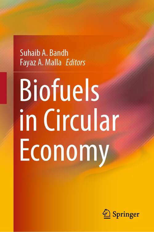 Book cover of Biofuels in Circular Economy (1st ed. 2022)