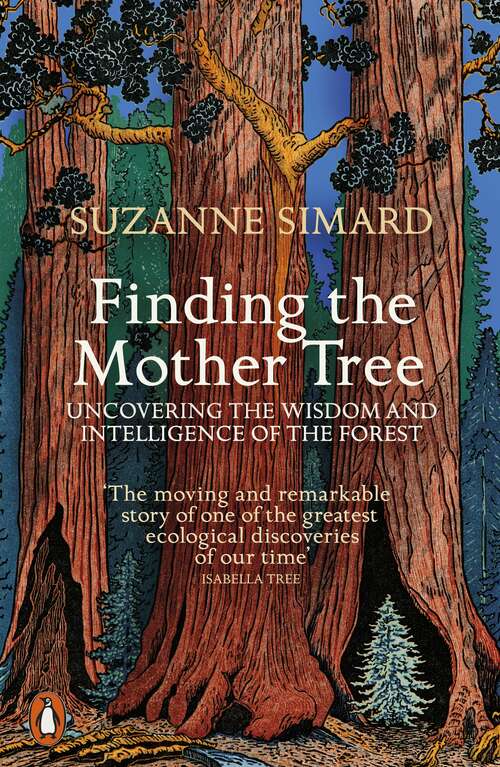 Book cover of Finding the Mother Tree: Uncovering the Wisdom and Intelligence of the Forest