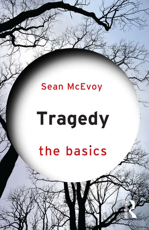 Book cover of Tragedy: The Basics (The Basics)