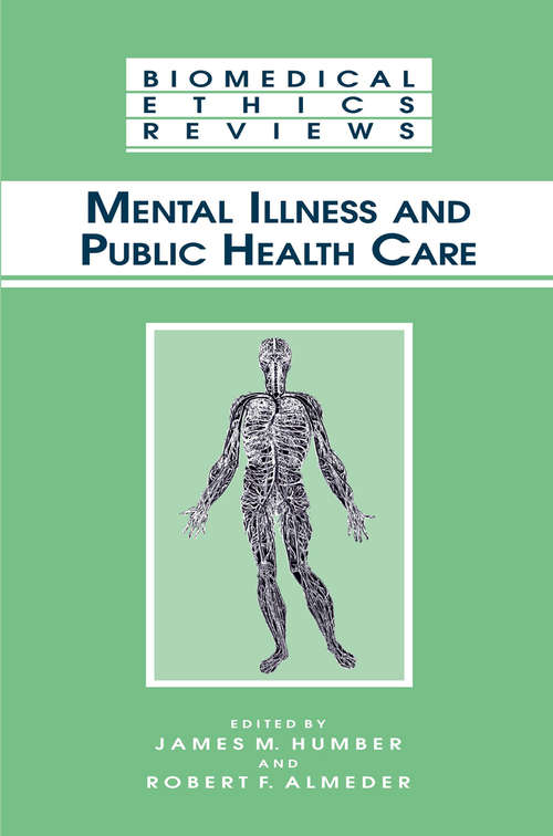 Book cover of Mental Illness and Public Health Care (2002) (Biomedical Ethics Reviews)