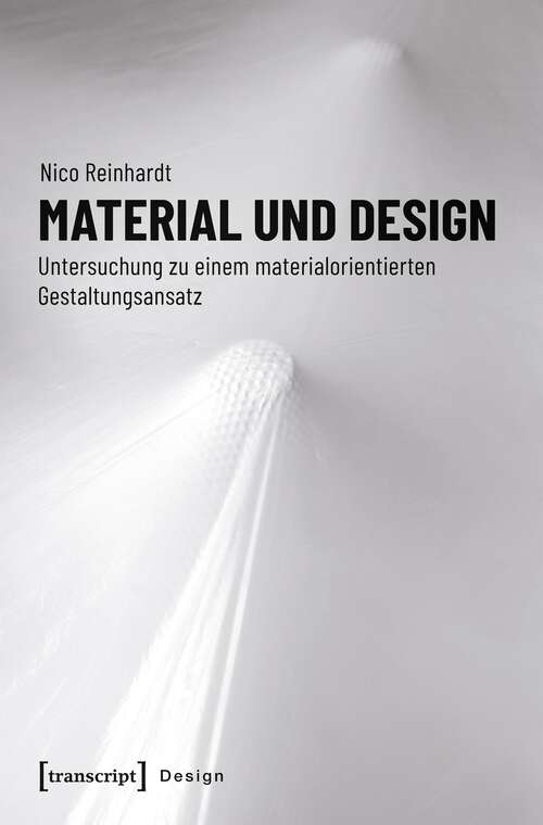 Book cover of Material und Design: Untersuchung zu einem materialorientierten Gestaltungsansatz (Design #42)