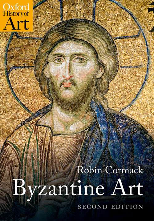 Book cover of Byzantine Art (Oxford History of Art)