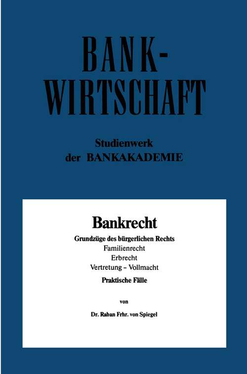 Book cover of Bankrecht: Grundzüge des bürgerlichen Rechts, Familienrecht, Erbrecht, Vertretung — Vollmacht (1982) (Bankwirtschaftliche Schriftenreihe)