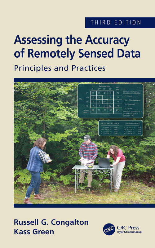 Book cover of Assessing the Accuracy of Remotely Sensed Data: Principles and Practices, Third Edition