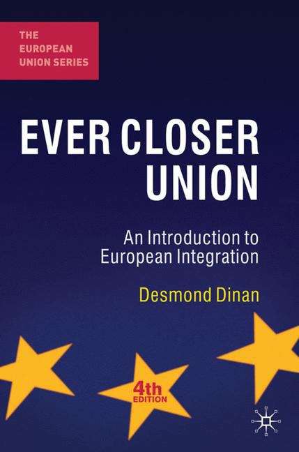 Book cover of Ever Closer Union: An Introduction To European Integration (PDF)
