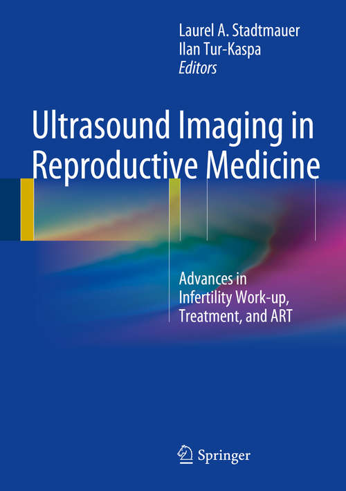 Book cover of Ultrasound Imaging in Reproductive Medicine: Advances in Infertility Work-up, Treatment, and ART (2014)