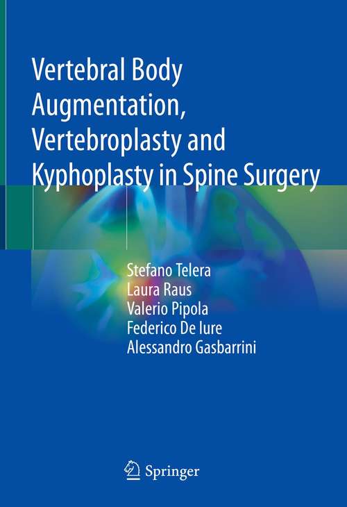 Book cover of Vertebral Body Augmentation, Vertebroplasty and Kyphoplasty in Spine Surgery (1st ed. 2021)