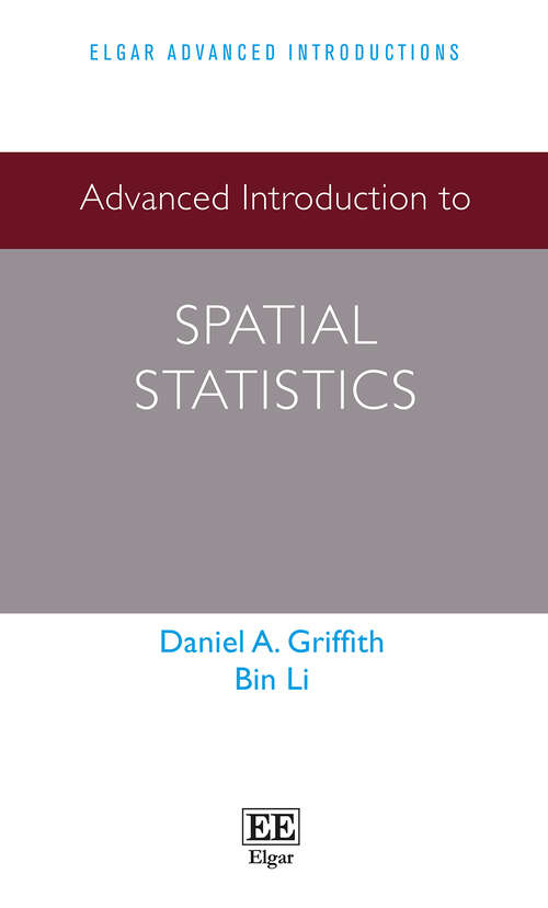 Book cover of Advanced Introduction to Spatial Statistics (Elgar Advanced Introductions series)
