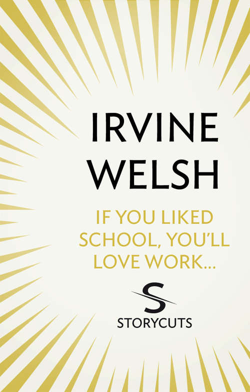 Book cover of If You Liked School, You'll Love Work... (Storycuts)