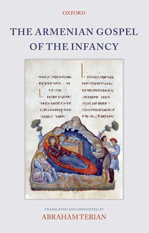 Book cover of The Armenian Gospel of the Infancy: with three early versions of the Protevangelium of James