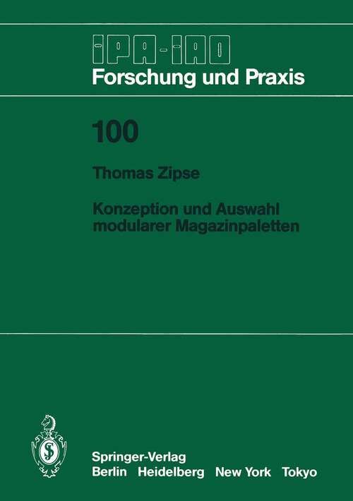 Book cover of Konzeption und Auswahl modularer Magazinpaletten (1987) (IPA-IAO - Forschung und Praxis #100)