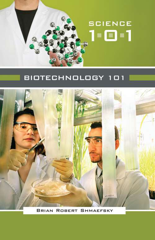 Book cover of Biotechnology 101 (Science 101)