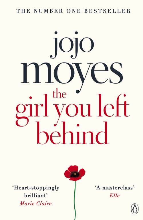 Book cover of The Girl You Left Behind: The number one bestselling romance from the author of Me Before You