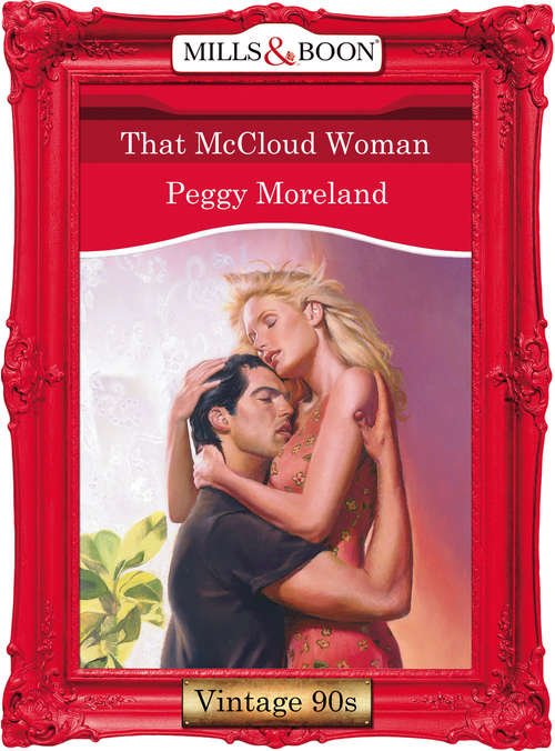 Book cover of That Mccloud Woman (ePub First edition) (Mills And Boon Vintage Desire Ser. #1227)