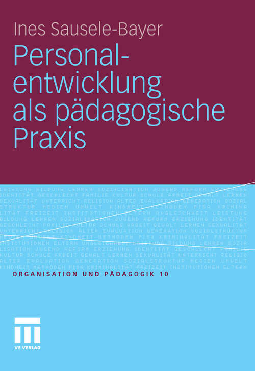 Book cover of Personalentwicklung als pädagogische Praxis (2011) (Organisation und Pädagogik)