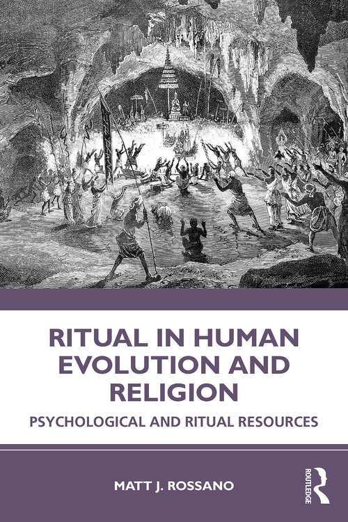 Book cover of Ritual in Human Evolution and Religion: Psychological and Ritual Resources