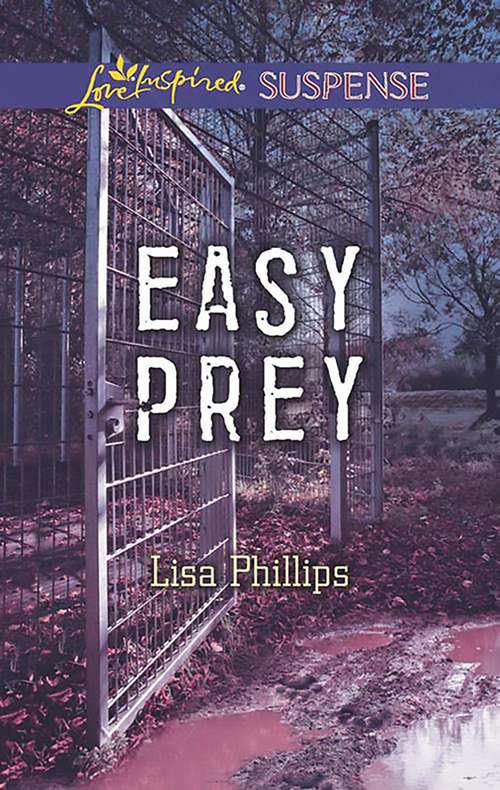 Book cover of Easy Prey: The Protector's Mission Plain Threats Easy Prey (ePub edition) (Mills And Boon Love Inspired Suspense Ser.)