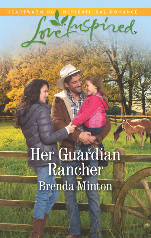 Book cover of Her Guardian Rancher: The Cowboy's Texas Family Her Guardian Rancher Second Chance Father (ePub edition) (Martin's Crossing #6)