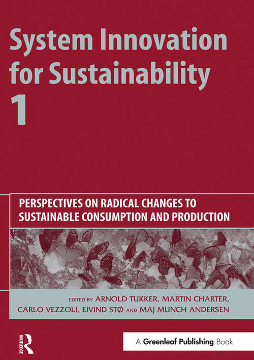 Book cover of System Innovation for Sustainability 1: Perspectives on Radical Changes to Sustainable Consumption and Production