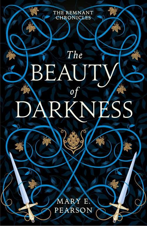 Book cover of The Beauty of Darkness (The Remnant Chronicles)