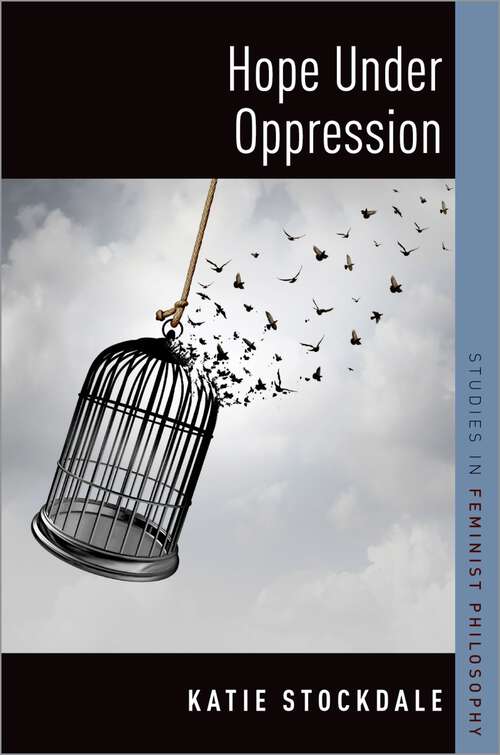 Book cover of Hope Under Oppression (Studies in Feminist Philosophy)