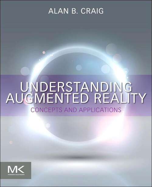 Book cover of Understanding Augmented Reality: Concepts and Applications