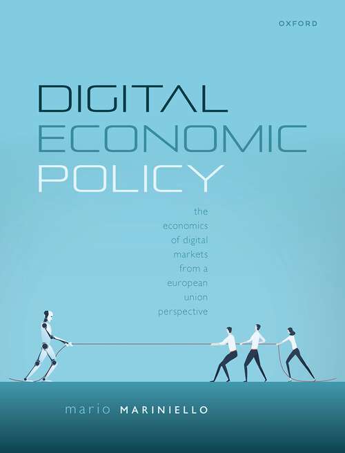 Book cover of Digital Economic Policy: The Economics of Digital Markets from a European Union Perspective