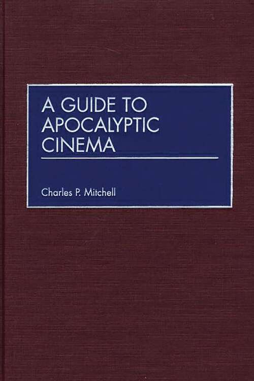 Book cover of A Guide to Apocalyptic Cinema (Non-ser.)
