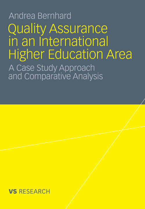 Book cover of Quality Assurance in an International Higher Education Area: A Case Study Approach and Comparative Analysis (2012)