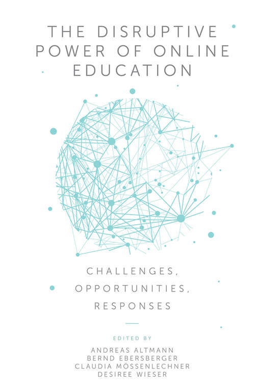 Book cover of The Disruptive Power of Online Education: Challenges, Opportunities, Responses