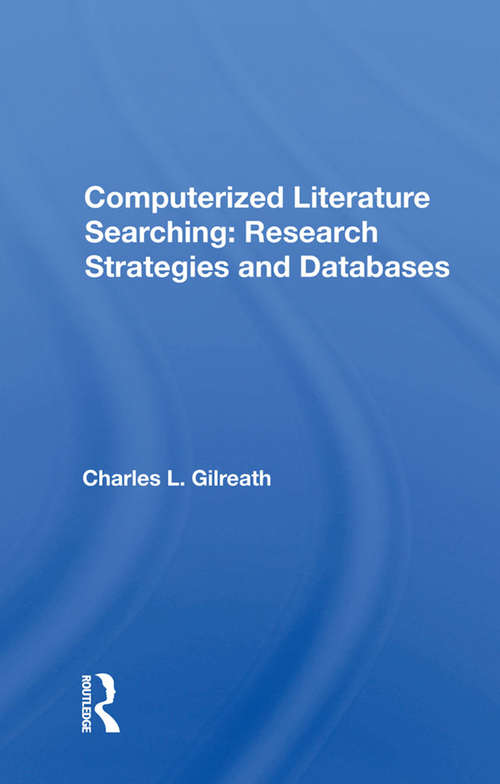 Book cover of Computerized Literature Searching: Research Strategies And Databases