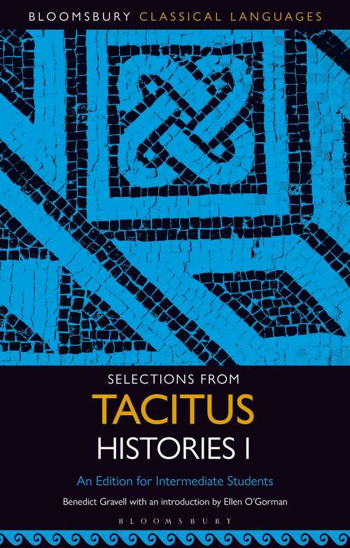 Book cover of Selections from Tacitus Histories I: An Edition for Intermediate Students (Bloomsbury Classical Languages)