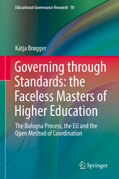 Book cover of Governing through Standards: the Faceless Masters of Higher Education