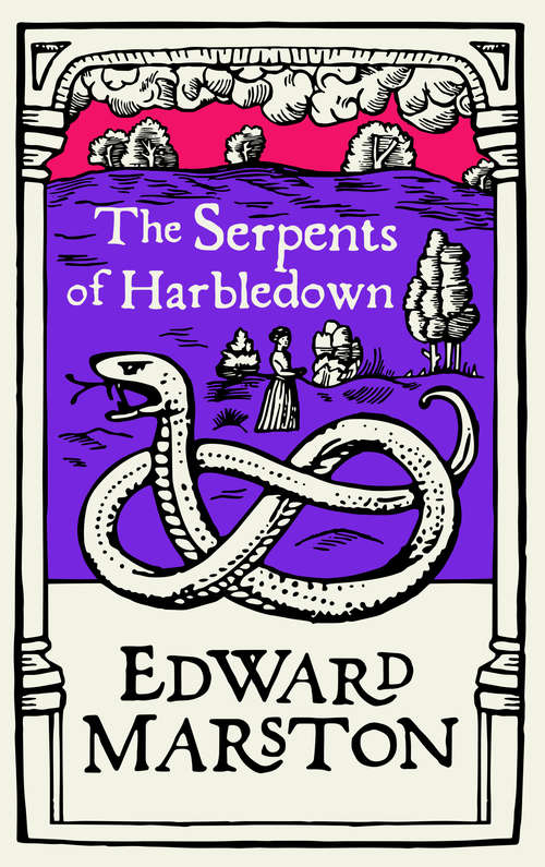 Book cover of The Serpents of Harbledown: A gripping medieval mystery from the bestselling author (Domesday series)