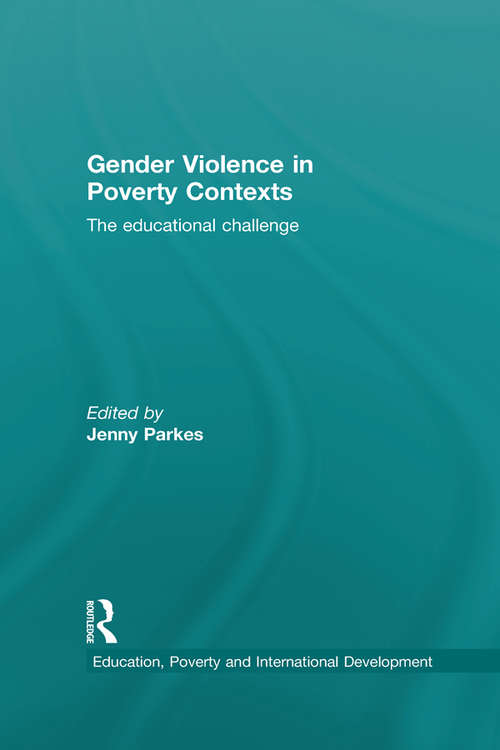 Book cover of Gender Violence in Poverty Contexts: The educational challenge (Education, Poverty and International Development)