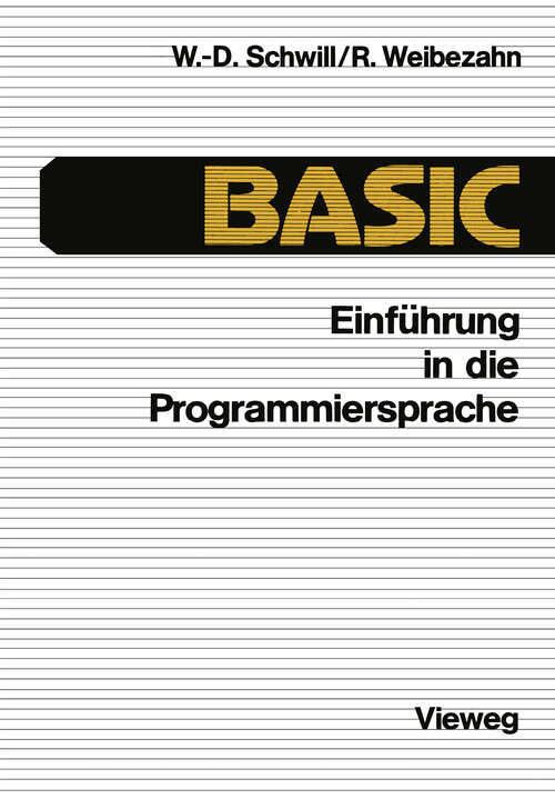 Book cover of Einführung in die Programmiersprache BASIC: Anleitung zum Selbststudium (4. Aufl. 1984)
