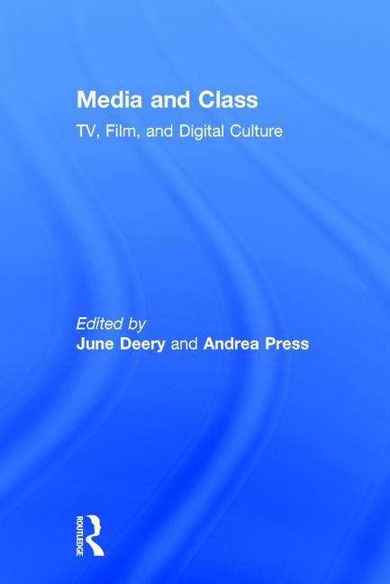 Book cover of Media and Class: TV, Film, and Digital Culture (PDF)
