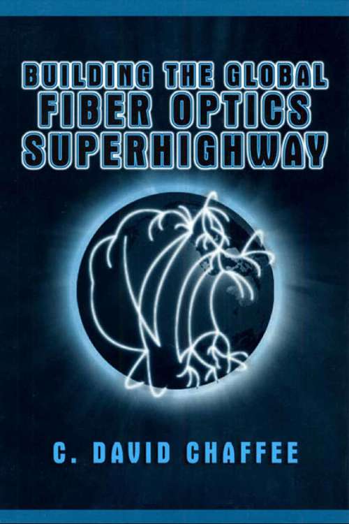 Book cover of Building the Global Fiber Optics Superhighway (2002)