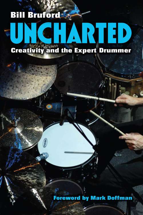 Book cover of Uncharted: Creativity and the Expert Drummer (Tracking Pop)