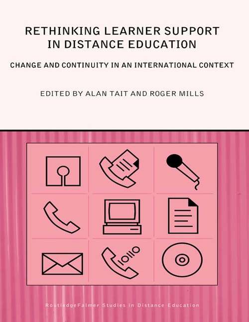 Book cover of Rethinking Learner Support in Distance Education: Change and Continuity in an International Context (Routledge Studies in Distance Education)
