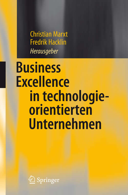 Book cover of Business Excellence in technologieorientierten Unternehmen (2008)