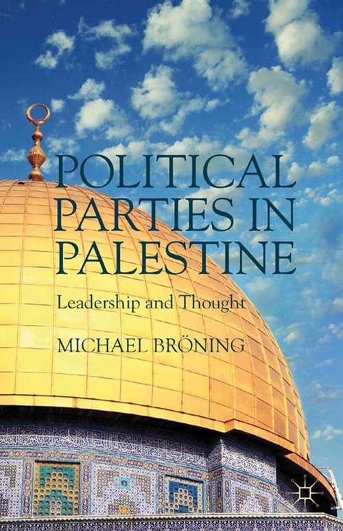 Book cover of Political Parties in Palestine: Leadership and Thought (2013)