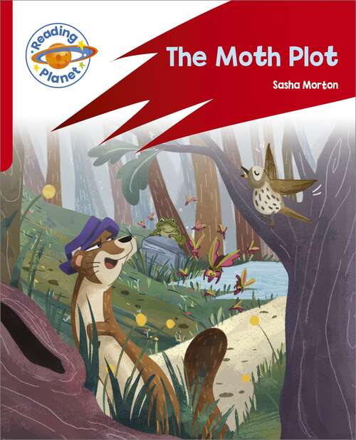 Book cover of Reading Planet: Rocket Phonics – Target Practice - The Moth Plot - Red B