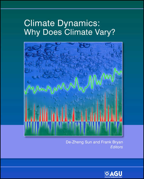 Book cover of Climate Dynamics: Why Does Climate Vary? (Geophysical Monograph Series #189)