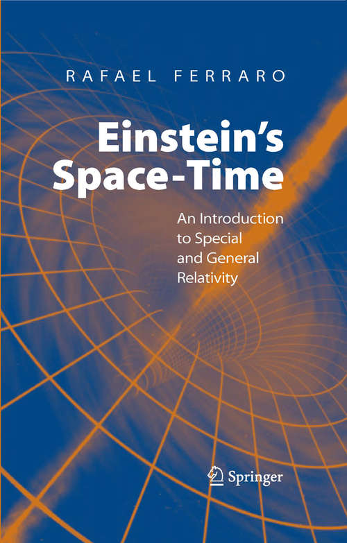 Book cover of Einstein's Space-Time: An Introduction to Special and General Relativity (2007)