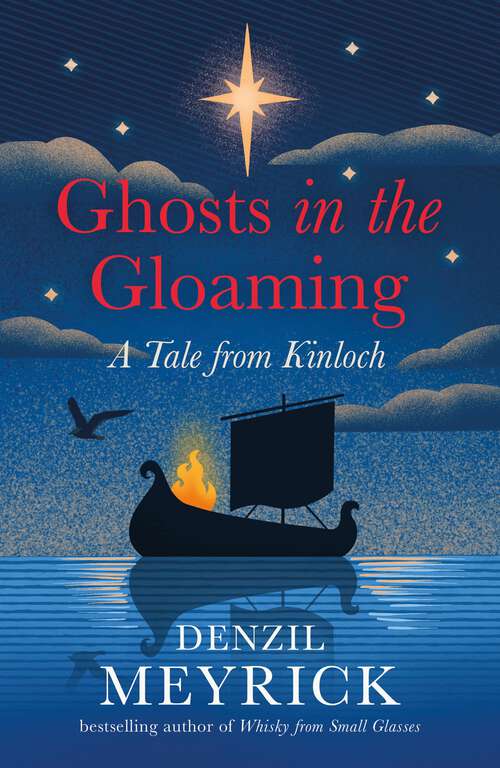 Book cover of Ghosts in the Gloaming: A Tale from Kinloch (Tales from Kinloch #3)