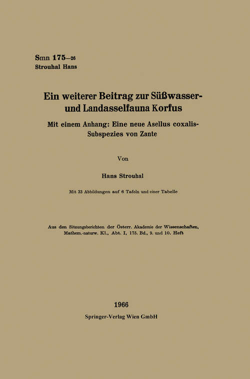 Book cover of Ein weiterer Beitrag zur Süßwasser- und Landasselfauna Korfus: Mit einem Anhang: Eine neue Asellus coxalis-Subspezies von Zante (1966) (Sitzungsberichte der Österreichischen Akademie der Wissenschaften)