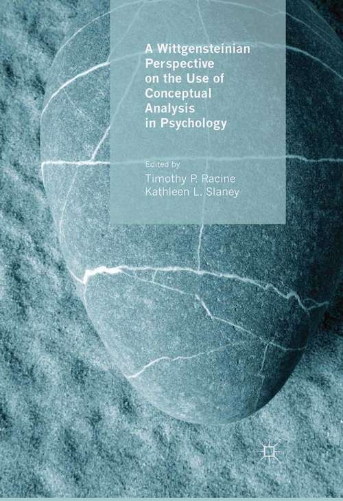 Book cover of A Wittgensteinian Perspective on the Use of Conceptual Analysis in Psychology (2013)
